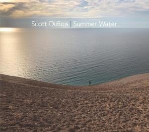 Summer Water - Scott Dubois