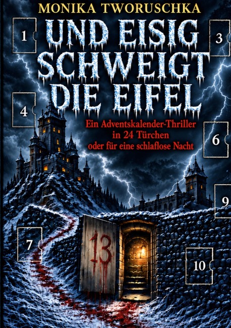Und eisig schweigt die Eifel - Monika Tworuschka