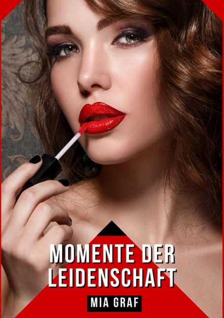Momente der Leidenschaft - Mia Graf