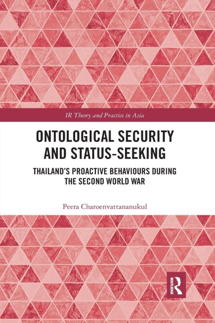 Ontological Security and Status-Seeking - Peera Charoenvattananukul