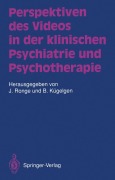 Cover-Bild zum Titel 'Perspektiven des Videos in der klinischen Psychiatrie und Psychotherapie' von ''