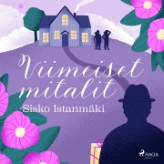 Cover-Bild zum Titel 'Viimeiset mitalit' von 'Sisko Istanmäki'