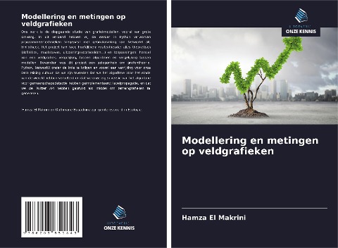Modellering en metingen op veldgrafieken - Hamza El Makrini