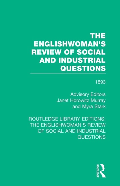 The Englishwoman's Review of Social and Industrial Questions - 