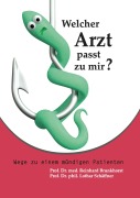 Cover-Bild zum Titel 'Welcher Arzt passt zu mir?' von 'Reinhard Brunkhorst, Lothar Schäffner'