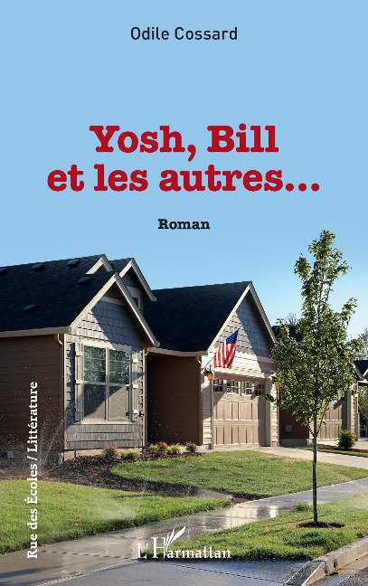 Yosh, Bill et les autres ... - Odile Cossard
