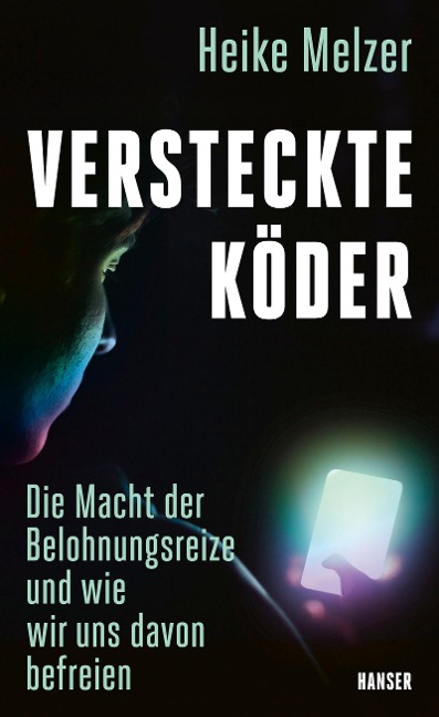 Versteckte Köder - Heike Melzer