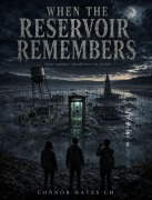 Cover-Bild zum Titel 'When the Reservoir Remembers' von 'Connor Hayes CH'
