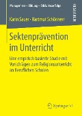 Sektenprävention im Unterricht - Karin Sauer, Hartmut Schönherr