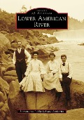Cover-Bild zum Titel 'Lower American River' von 'Christopher Curran, Jason Weekly'