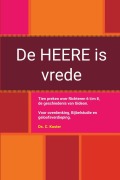 Cover-Bild zum Titel 'De HEERE is vrede' von 'C. Koster'