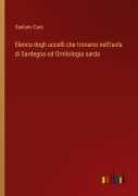 Cover-Bild zum Titel 'Elenco degli uccelli che trovansi nell'isola di Sardegna od Ornitologia sarda' von 'Gaetano Cara'