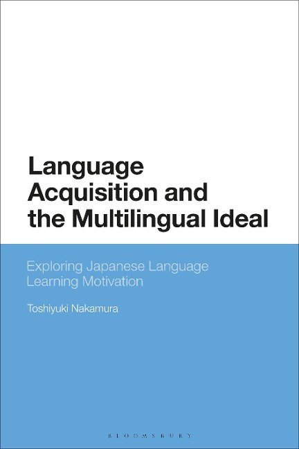 Language Acquisition and the Multilingual Ideal - Toshiyuki Nakamura
