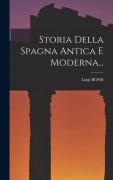 Cover-Bild zum Titel 'Storia Della Spagna Antica E Moderna...' von 'Luigi Bossi'