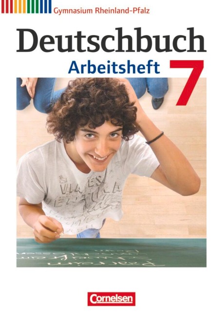Deutschbuch 7. Schuljahr. Arbeitsheft mit Lösungen. Gymnasium Rheinland-Pfalz - Cordula Grunow, Angela Mielke, Deborah Mohr, Vera Potthast, Irmgard Schick