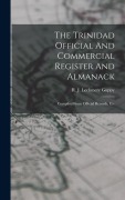 Cover-Bild zum Titel 'The Trinidad Official And Commercial Register And Almanack' von ''