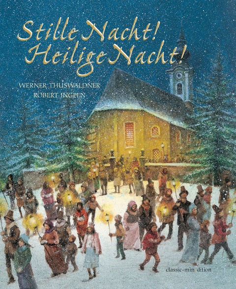 Stille Nacht - Heilige Nacht - Werner Thuswaldner