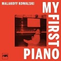 My First Piano - Malakoff Kowalski