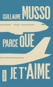 Cover-Bild zum Titel 'Parce que je t'aime' von 'Guillaume Musso'