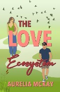 Cover-Bild zum Titel 'The Love Ecosystem' von 'Aurelia McKay'