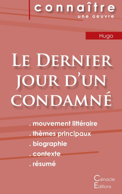 Fiche de lecture Le Dernier jour d'un condamné de Victor Hugo (Analyse littéraire de référence et résumé complet) - Victor Hugo