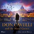 Cover-Bild zum Titel 'Don Cavelli und die Hand Gottes: Die dritte Mission für Don Cavelli' von 'David Conti'