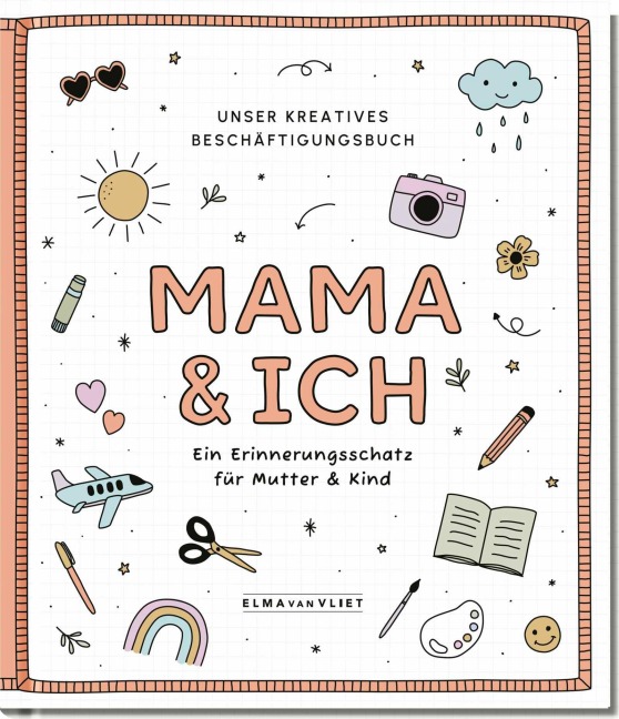 Mama und ich - Elma Van Vliet