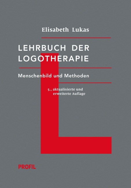 Lehrbuch der Logotherapie - Elisabeth Lukas