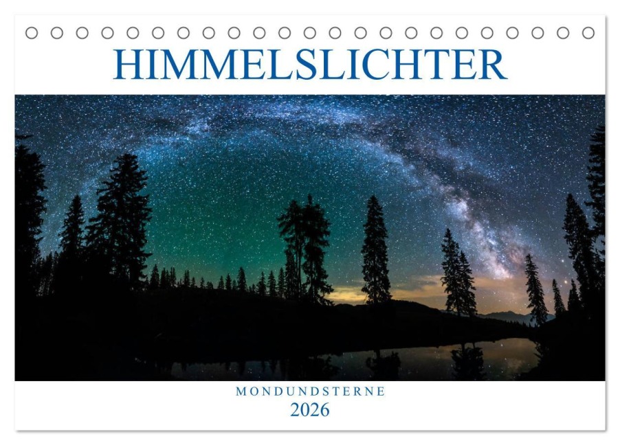 Himmelslichter - Mond und Sterne (Tischkalender 2026 DIN A5 quer), CALVENDO Monatskalender - Günter Zöhrer