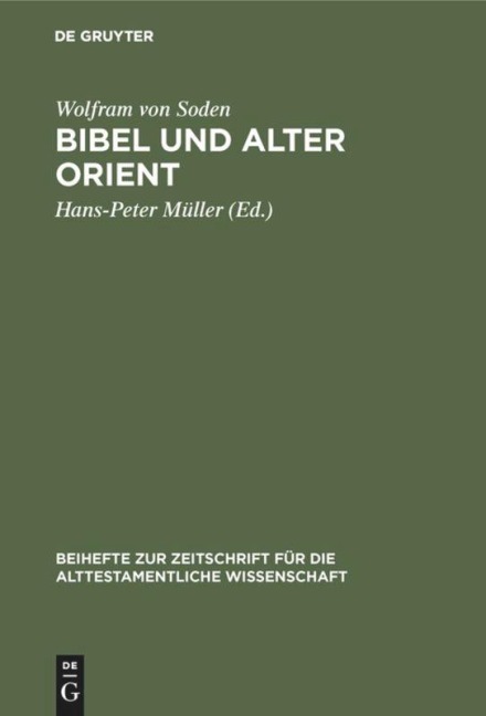 Bibel und Alter Orient - Wolfram Von Soden