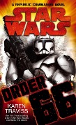 Star Wars: Order 66: A Republic Commando Novel - Karen Traviss