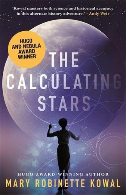 The Calculating Stars - Mary Robinette Kowal