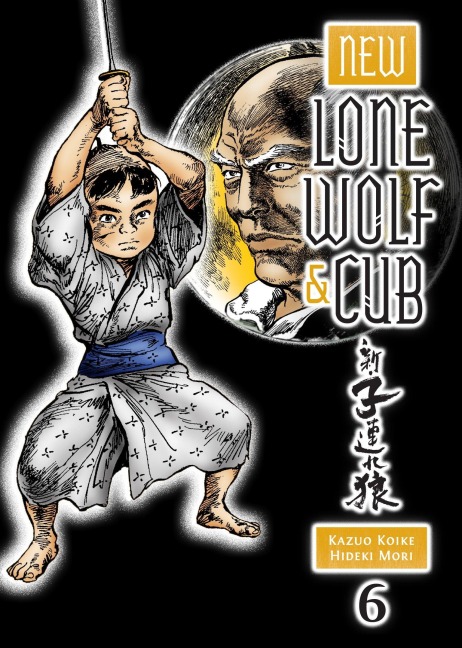 New Lone Wolf and Cub, Volume 6 - Kazuo Koike