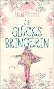 Cover-Bild zum Titel 'Die Glücksbringerin' von 'Maia Franke'
