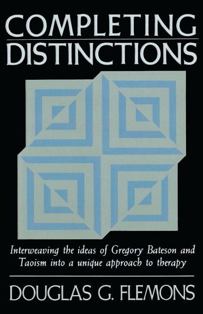 Completing Distinctions - Douglas G. Flemons