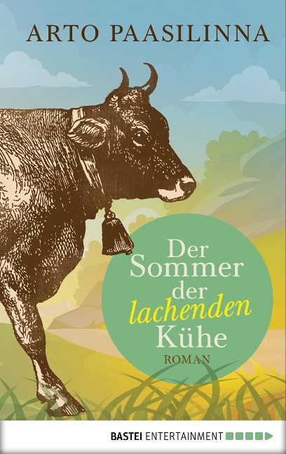 Der Sommer der lachenden Kühe - Arto Paasilinna