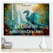 Cover-Bild zum Titel 'Im Land der schönen Drachen (hochwertiger Premium Wandkalender 2026 DIN A2 quer), Kunstdruck in Hochglanz' von 'Simone Wunderlich'