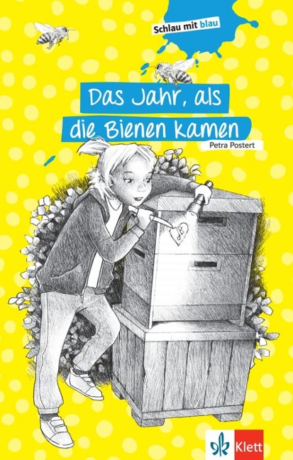 Das Jahr, als die Bienen kamen - Stephanie Eikerling, Petra Postert