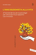 Cover-Bild zum Titel 'L' inno buddhista alla vita. 27 domande tra zen e psicologia per rinnovare il tuo rapporto con il mondo' von 'Kotaro Hisui'