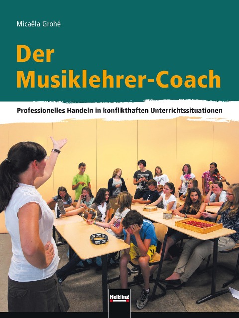 Der Musiklehrer-Coach - Micaela Grohé