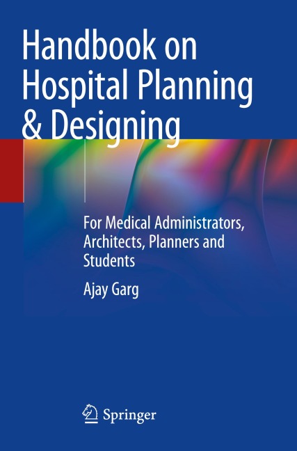 Handbook on Hospital Planning & Designing - Ajay Garg