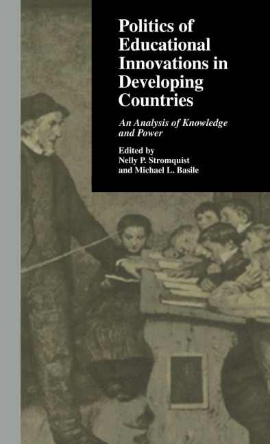 Politics of Educational Innovations in Developing Countries - 