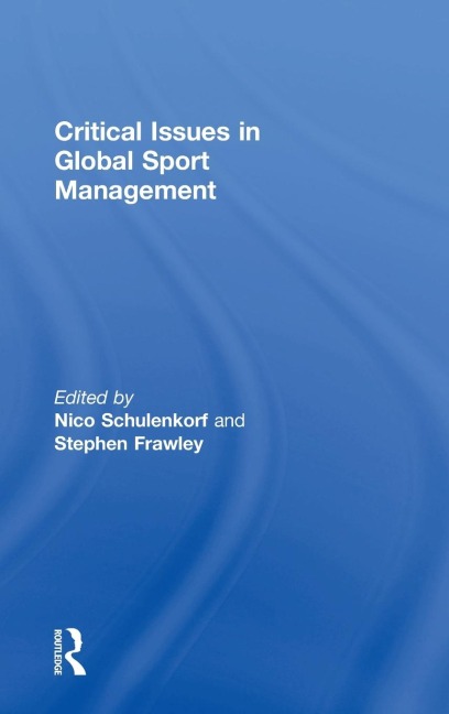 Critical Issues in Global Sport Management - 