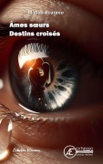 Cover-Bild zum Titel 'Âmes soeurs Destins croisés' von 'Mattéo Scarano'