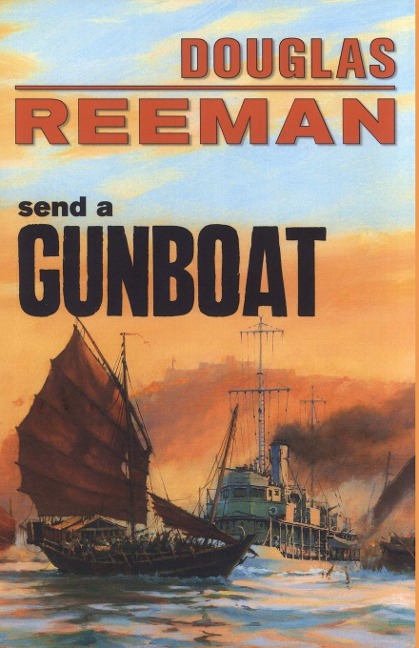Send a Gunboat - Douglas Reeman