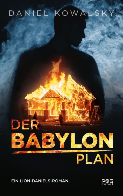 Der Babylon Plan - Daniel Kowalsky