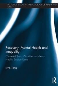 Recovery, Mental Health and Inequality - Lynn Tang