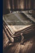 Cover-Bild zum Titel 'Fun Idishen al: A Idish lehr-bukh un khresomaye: tseyes un dries yohr: far shul un heym' von 'Leon Elbe, Joel Entin'