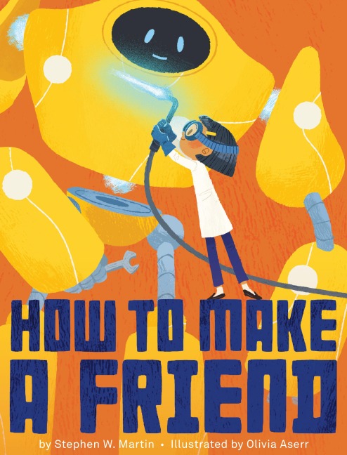 How to Make a Friend - Stephen W. Martin