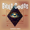 Cover-Bild zum Titel 'Bible Codes' von 'Raphael Terra'